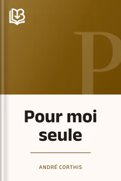 Pour moi seule - André Corthis