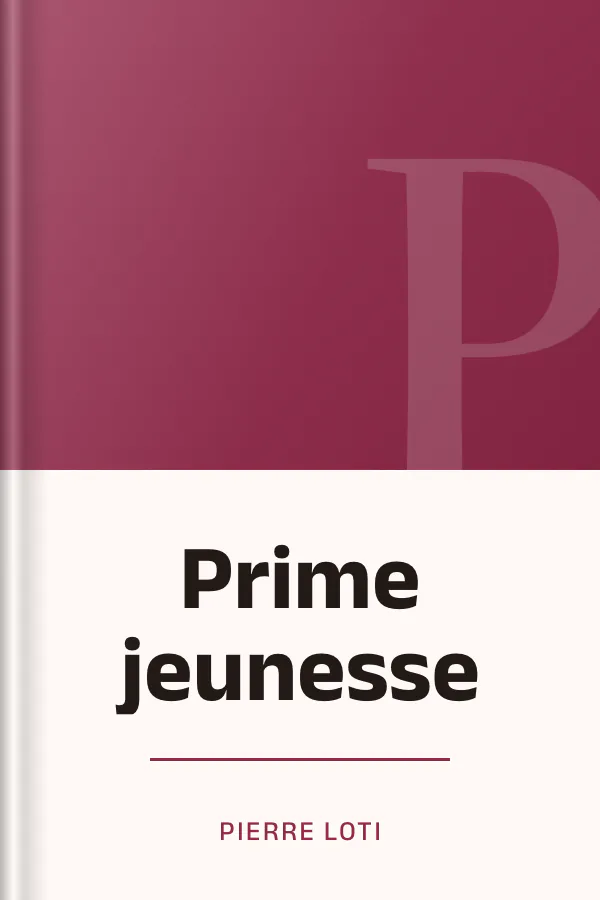 Prime jeunesse de Pierre Loti, couverture du livre