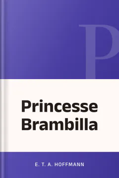 Princesse Brambilla - E. T. A. Hoffmann