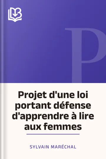 Projet d'une loi portant défense d'apprendre à lire aux femmes de Sylvain Maréchal, couverture du livre