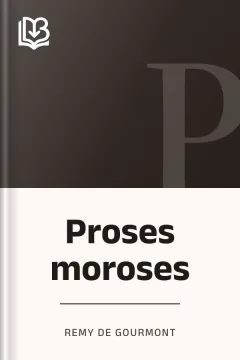 Proses moroses - Remy de Gourmont