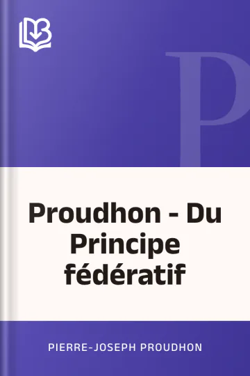 Proudhon - Du Principe fédératif de Pierre-Joseph Proudhon, couverture du livre