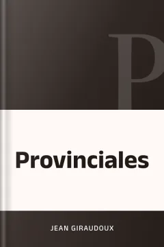 Provinciales - Jean Giraudoux
