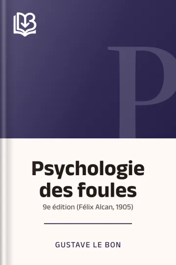 Psychologie des foules: 9e édition (Félix Alcan, 1905) de Gustave Le Bon, couverture du livre