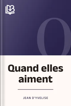 Quand elles aiment - Jean d’Yvelise