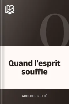 Quand l'esprit souffle - Adolphe Retté
