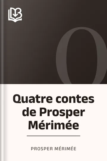 Quatre contes de Prosper Mérimée de Prosper Mérimée, couverture du livre