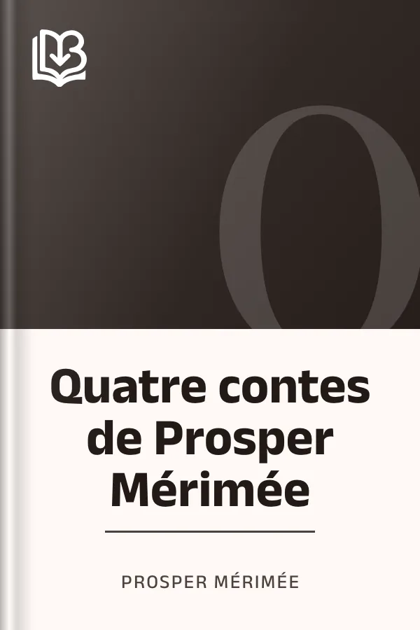 Quatre contes de Prosper Mérimée de Prosper Mérimée, couverture du livre