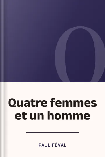 Quatre femmes et un homme de Paul Féval, couverture du livre