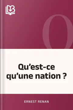 Qu’est-ce qu’une nation ? - Ernest Renan