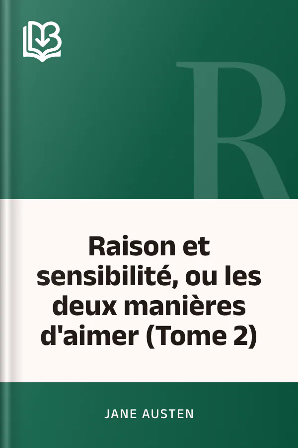 Raison et sensibilité, ou les deux manières d'aimer (Tome 2) de Jane Austen, couverture du livre