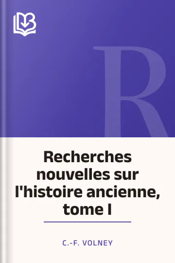 Recherches nouvelles sur l'histoire ancienne, tome I de C.-F. Volney, couverture du livre