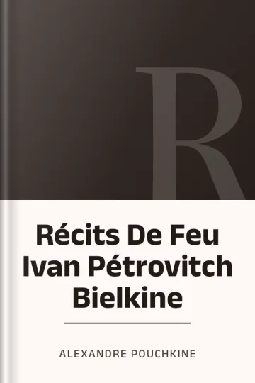 Récits De Feu Ivan Pétrovitch Bielkine d’Alexandre Pouchkine, couverture du livre