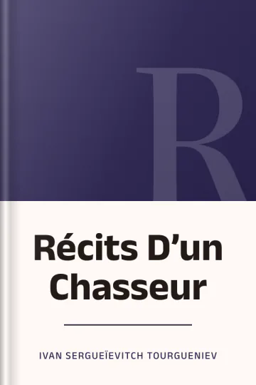 Récits D’un Chasseur d’Ivan Sergueïevitch Tourgueniev, couverture du livre