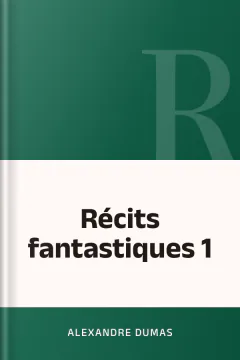 Récits fantastiques 1 - Alexandre Dumas