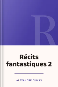 Récits fantastiques 2 - Alexandre Dumas