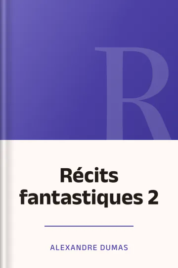 Récits fantastiques 2 d’Alexandre Dumas, couverture du livre