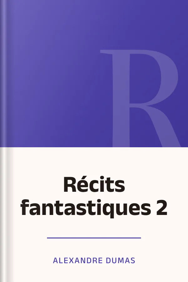 Récits fantastiques 2 d’Alexandre Dumas, couverture du livre