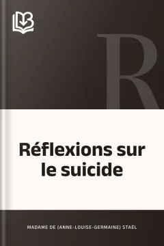 Réflexions sur le suicide - Madame de (Anne-Louise-Germaine) Staël