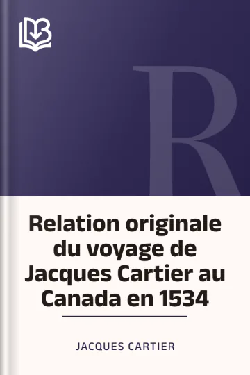 Relation originale du voyage de Jacques Cartier au Canada en 1534 de Jacques Cartier, couverture du livre