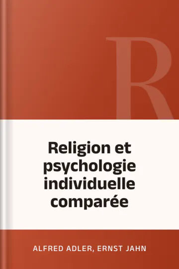 Religion et psychologie individuelle comparée d’Alfred Adler, Ernst Jahn, couverture du livre
