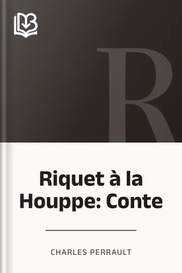 Riquet à la Houppe: Conte de Charles Perrault, couverture du livre