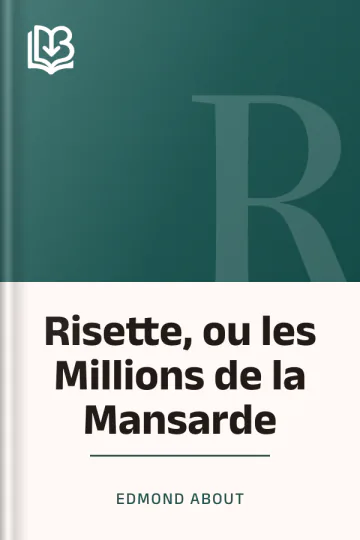 Risette, ou les Millions de la Mansarde d’Edmond About, couverture du livre