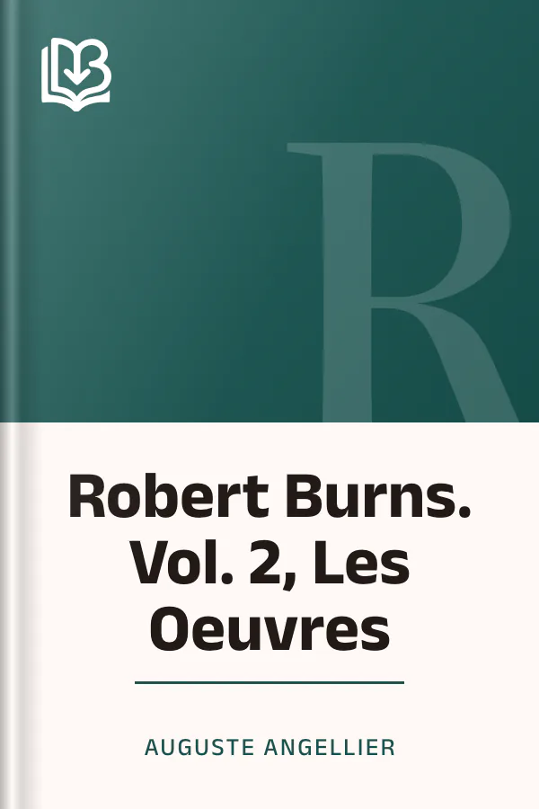 Robert Burns. Vol. 2, Les Oeuvres d’Auguste Angellier, couverture du livre