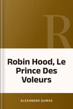 Robin Hood, Le Prince Des Voleurs - Alexandre Dumas