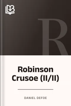 Robinson Crusoe (II/II) - Daniel Defoe