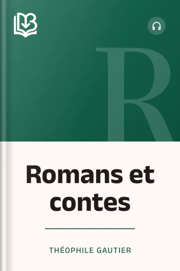 Romans et contes - Théophile Gautier