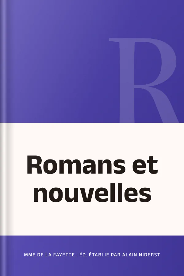 Romans et nouvelles de Mme de La Fayette ; éd. établie par Alain Niderst, couverture du livre