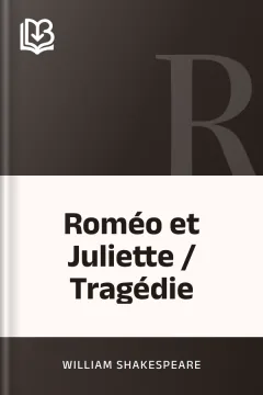 Roméo et Juliette / Tragédie - William Shakespeare