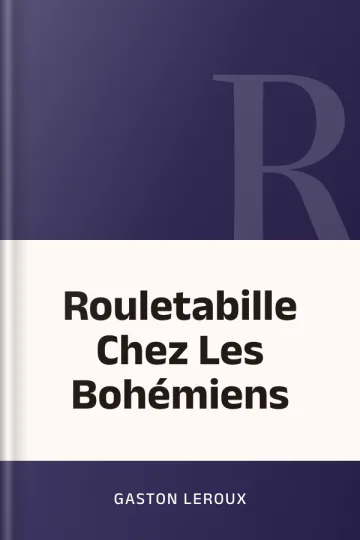 Rouletabille Chez Les Bohémiens de Gaston Leroux, couverture du livre