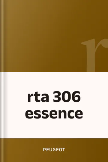 rta 306 essence de Peugeot, couverture du livre
