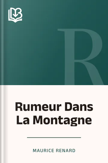 Rumeur Dans La Montagne de Maurice Renard, couverture du livre