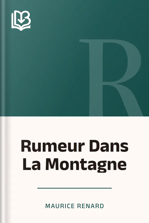 Rumeur Dans La Montagne de Maurice Renard, couverture du livre