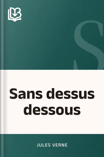 Sans dessus dessous de Jules Verne, couverture du livre