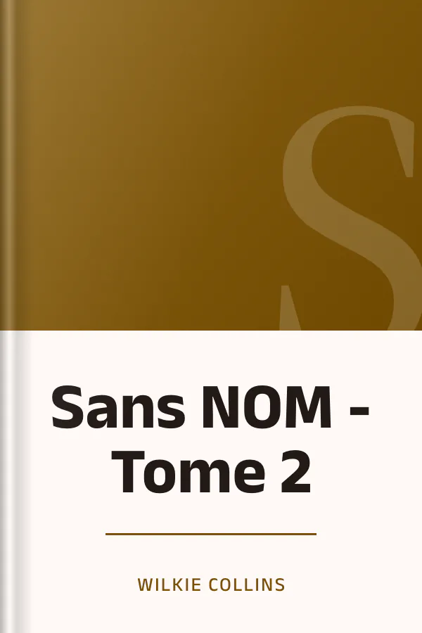 Sans NOM - Tome 2 de Wilkie Collins, couverture du livre