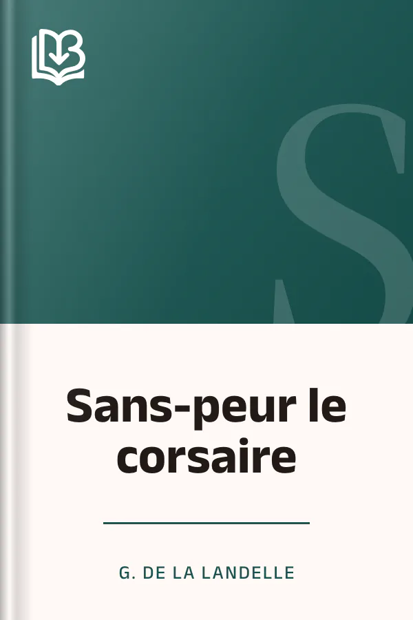 Sans-peur le corsaire de G. de La Landelle, couverture du livre