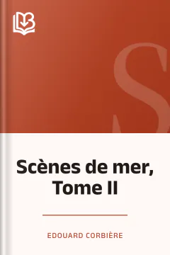 Scènes de mer, Tome II - Edouard Corbière