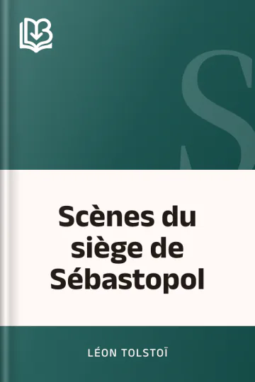 Scènes du siège de Sébastopol de Léon Tolstoï, couverture du livre