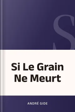 Si Le Grain Ne Meurt - André Gide