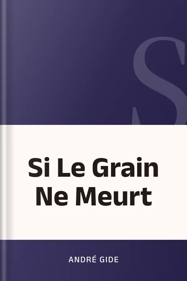 Si Le Grain Ne Meurt d’André Gide, couverture du livre
