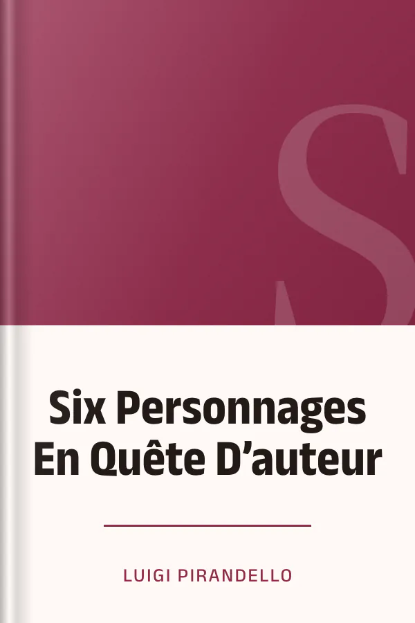 Six Personnages En Quête D’auteur de Luigi Pirandello, couverture du livre