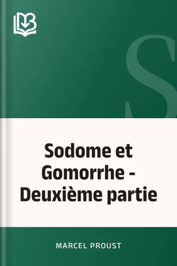 Sodome et Gomorrhe - Deuxième partie de Marcel Proust, couverture du livre