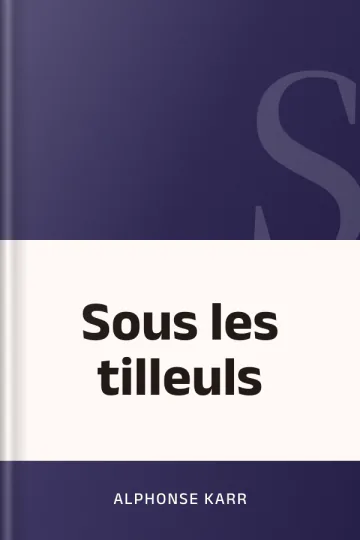 Sous les tilleuls d’Alphonse Karr, couverture du livre