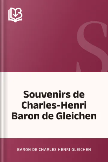 Souvenirs de Charles-Henri Baron de Gleichen de baron de Charles Henri Gleichen, couverture du livre