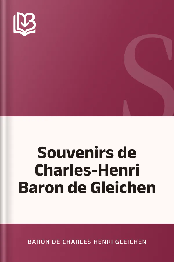 Souvenirs de Charles-Henri Baron de Gleichen de baron de Charles Henri Gleichen, couverture du livre