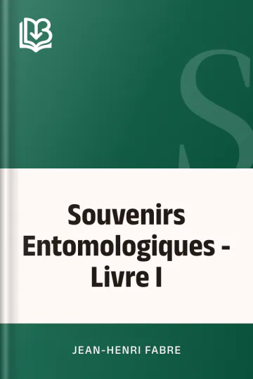 Souvenirs Entomologiques - Livre I de Jean-Henri Fabre, couverture du livre